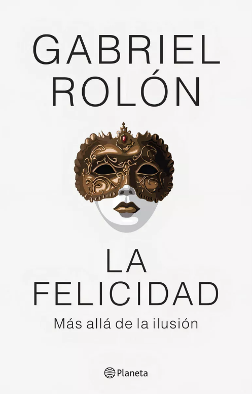 La Felicidad de Gabriel Rolón